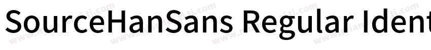 SourceHanSans Regular Identity H字体转换